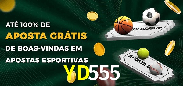 YD555bet Ate 100% de Aposta Gratis